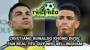 Cristiano Ronaldo không được lòng fan Real Madrid như Jude Bellingham